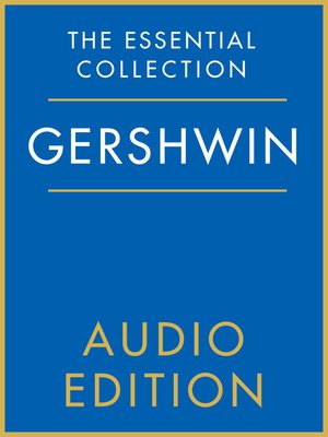 cover image of The Essential Collection: Gershwin Gold